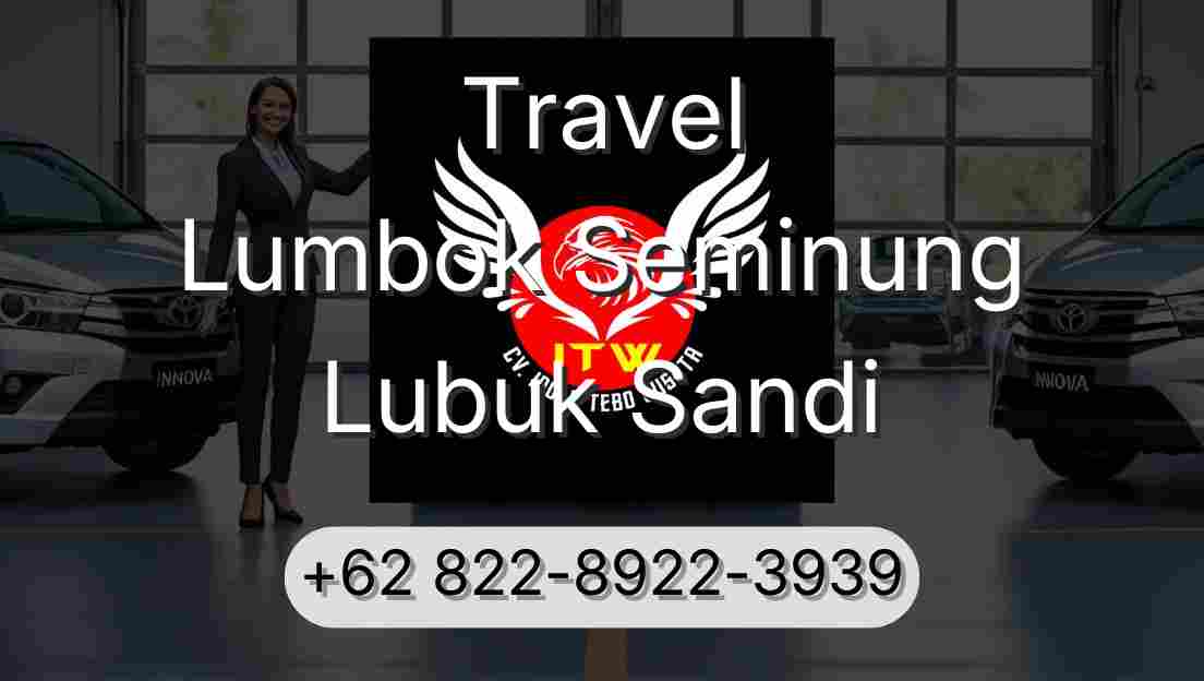 Travel Lumbok Seminung Lubuk Sandi
