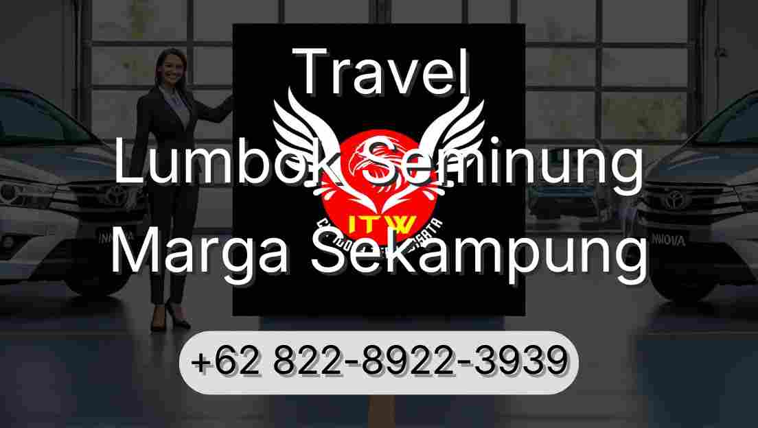 Travel Lumbok Seminung Marga Sekampung