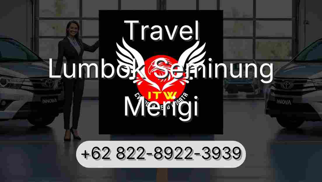 Travel Lumbok Seminung Merigi