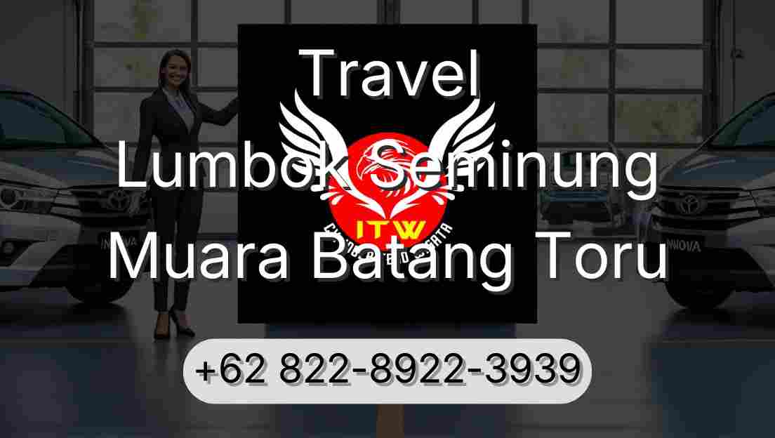 Travel Lumbok Seminung Muara Batang Toru