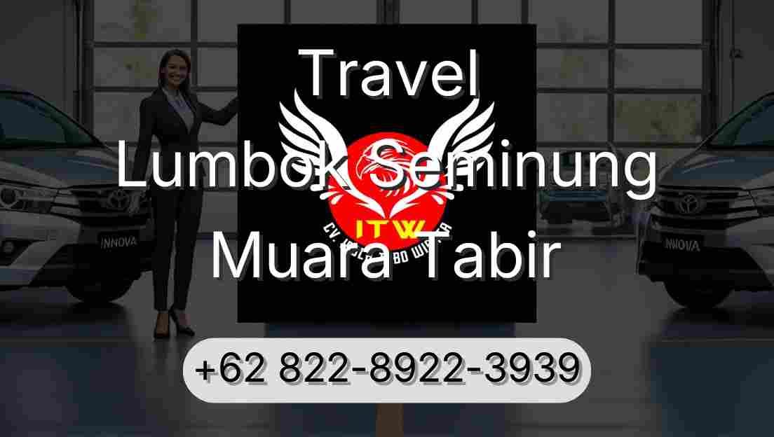 Travel Lumbok Seminung Muara Tabir