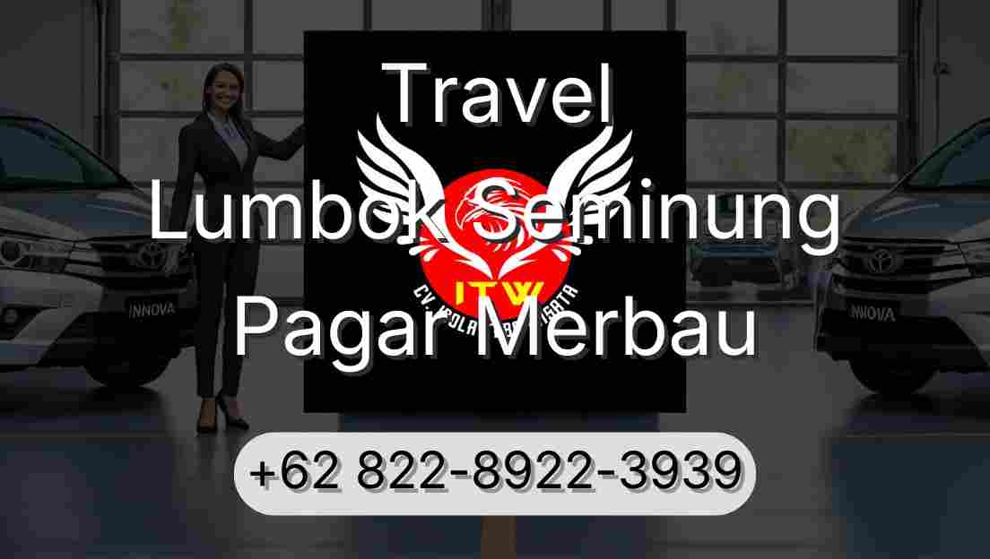 Travel Lumbok Seminung Pagar Merbau