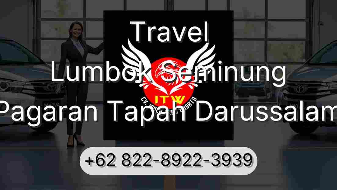 Travel Lumbok Seminung Pagaran Tapah Darussalam