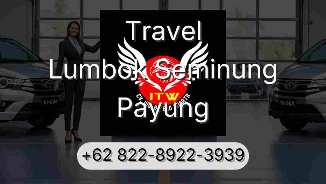 Travel Lumbok Seminung Payung