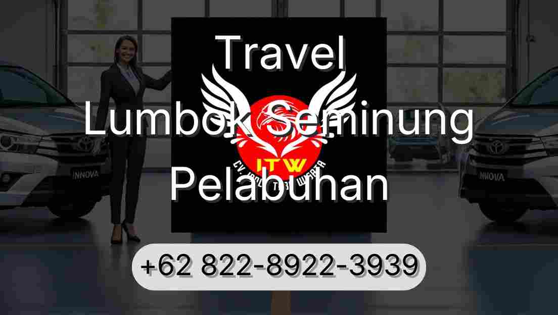 Travel Lumbok Seminung Pelabuhan