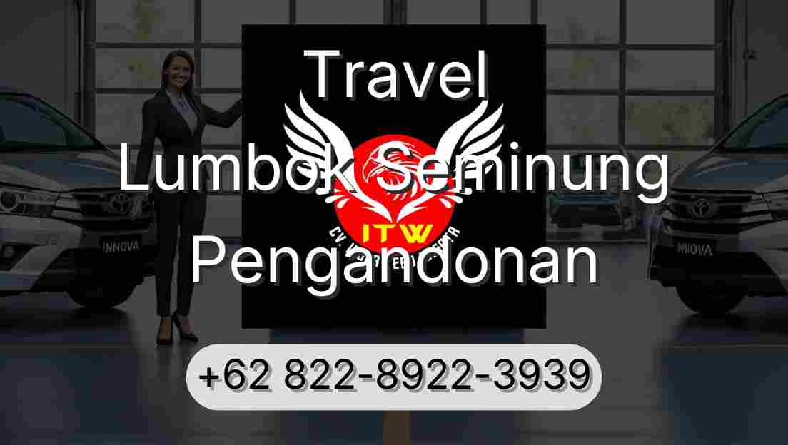 Travel Lumbok Seminung Pengandonan