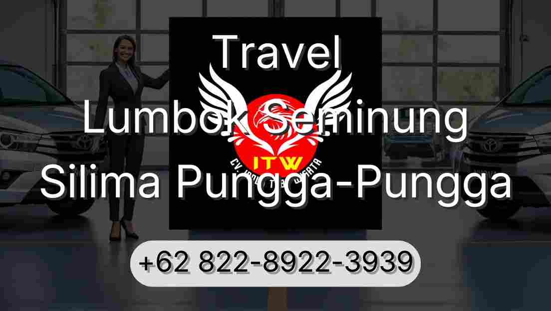 Travel Lumbok Seminung Silima Pungga-Pungga