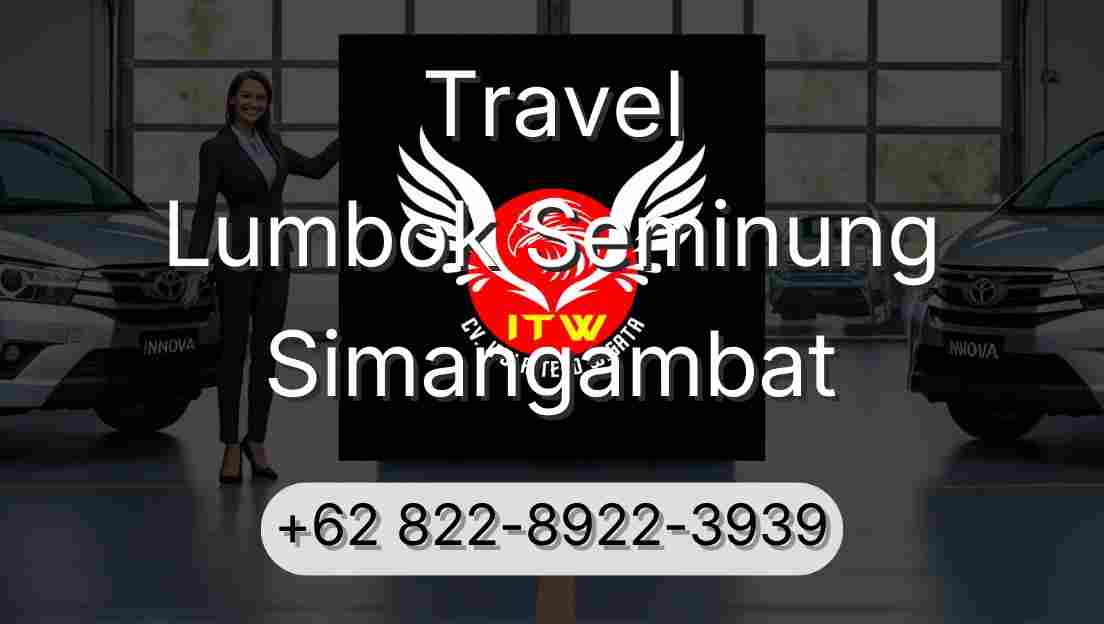 Travel Lumbok Seminung Simangambat