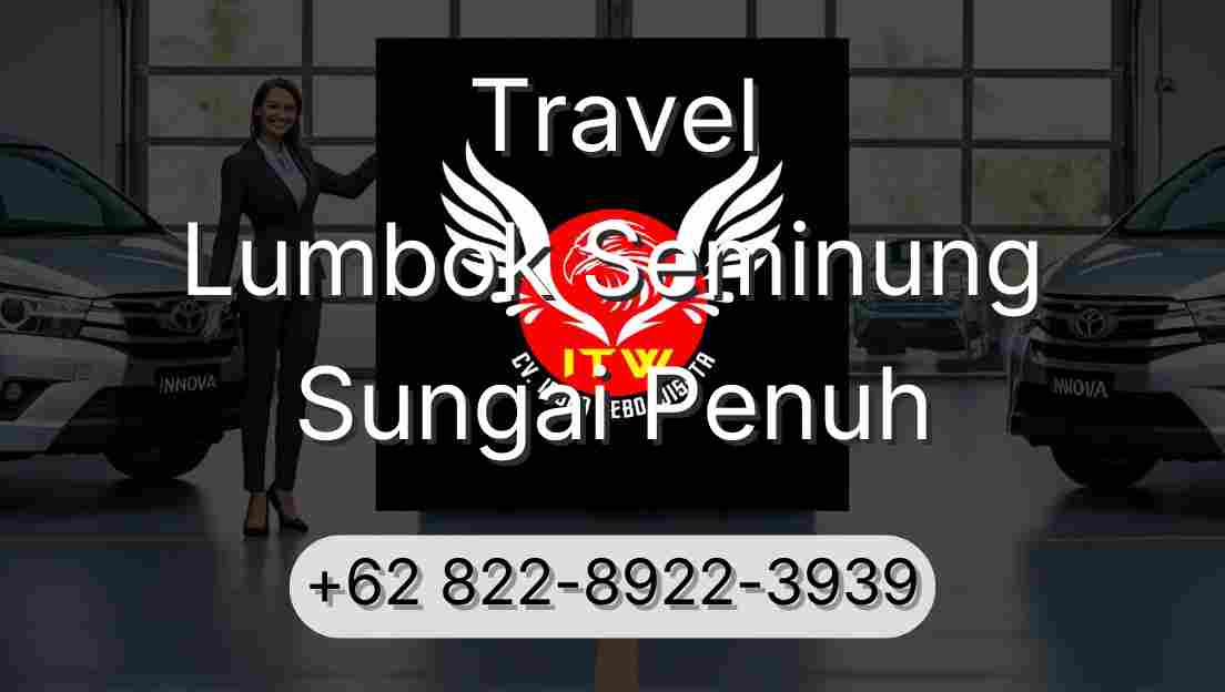 Travel Lumbok Seminung Sungai Penuh