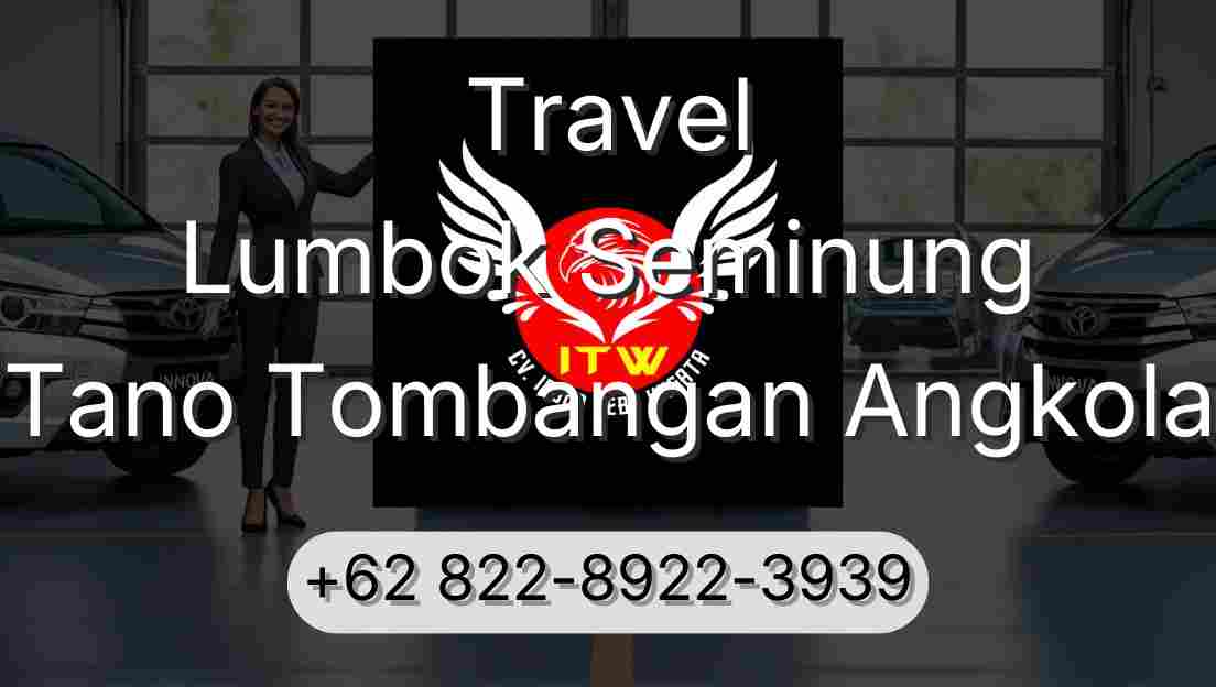 Travel Lumbok Seminung Tano Tombangan Angkola