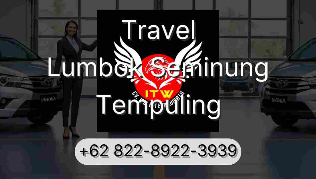 Travel Lumbok Seminung Tempuling