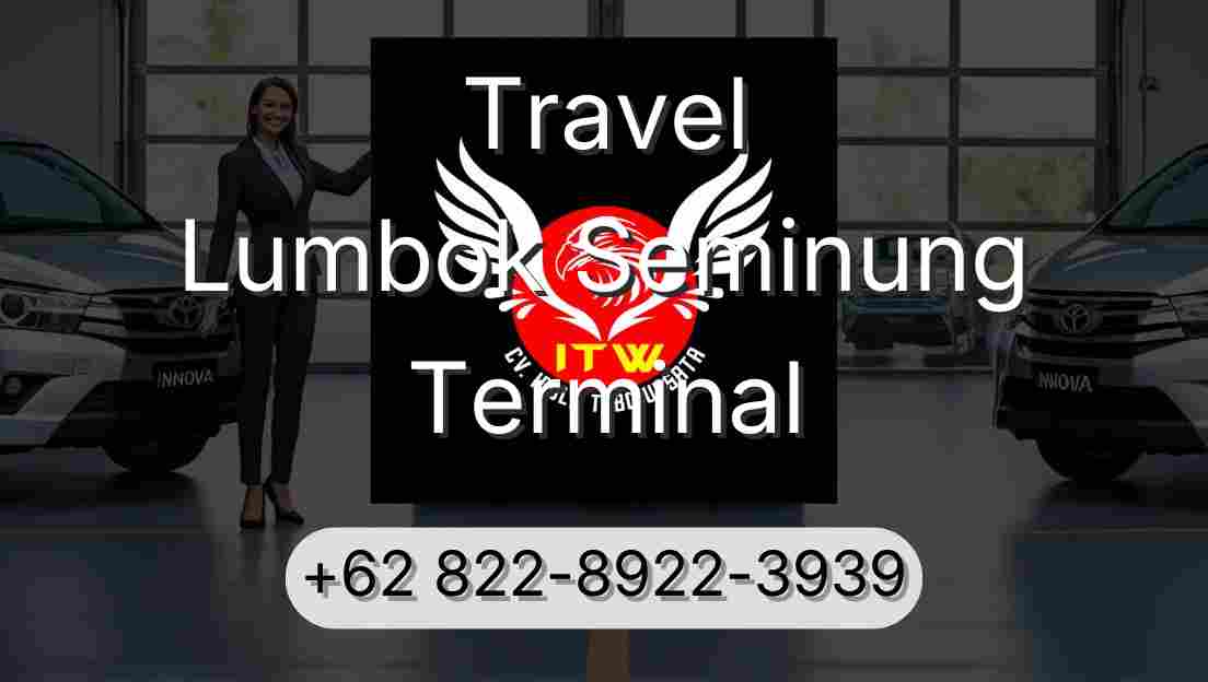 Travel Lumbok Seminung Terminal