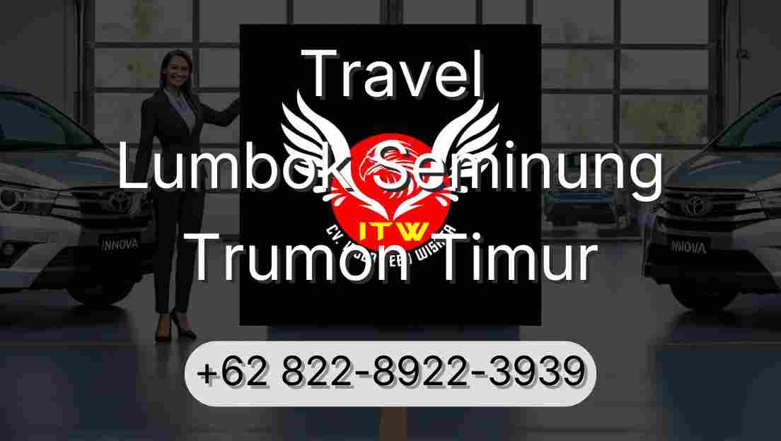 Travel Lumbok Seminung Trumon Timur