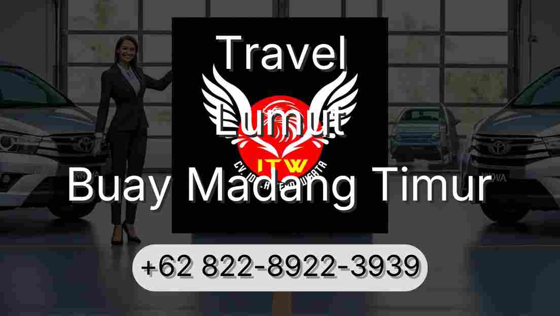 Travel Lumut Buay Madang Timur