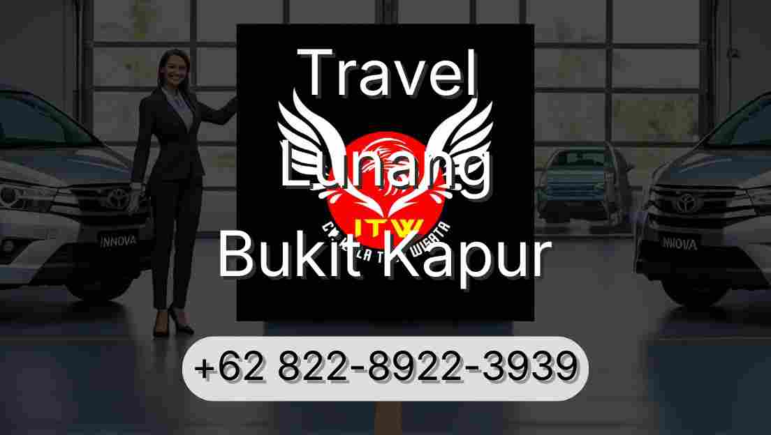 Travel Lunang Bukit Kapur