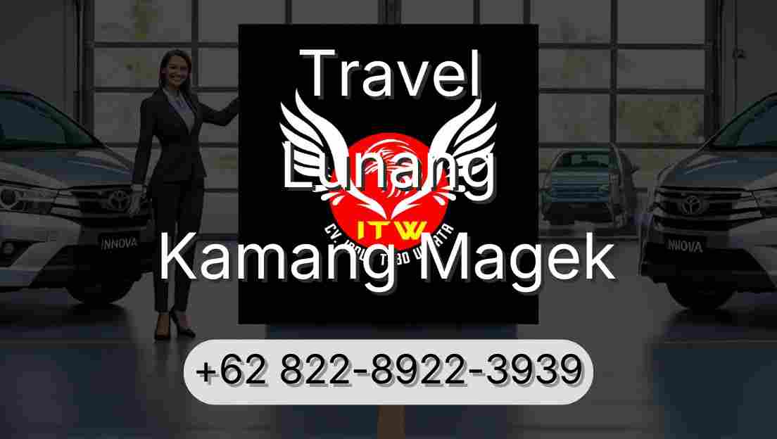 Travel Lunang Kamang Magek