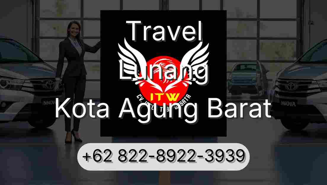 Travel Lunang Kota Agung Barat