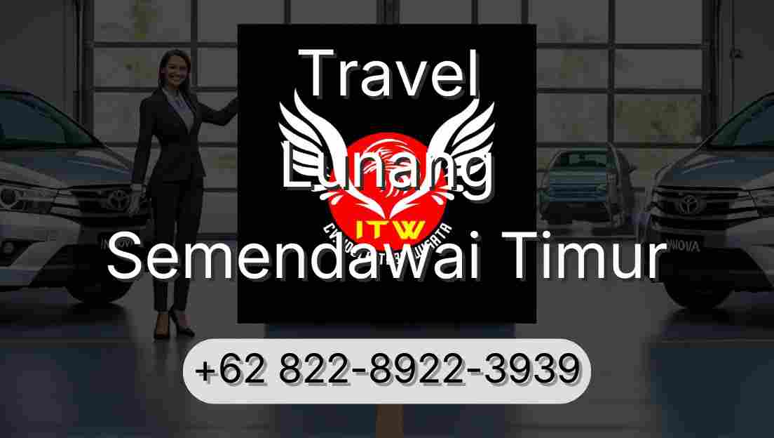 Travel Lunang Semendawai Timur