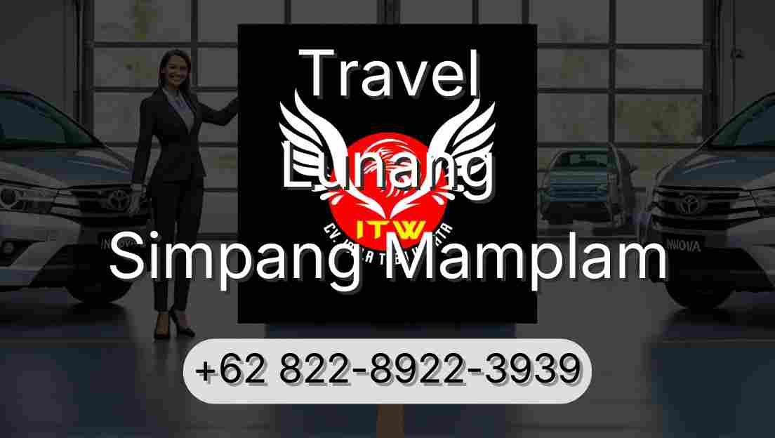Travel Lunang Simpang Mamplam