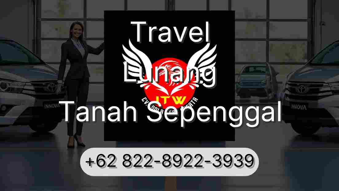 Travel Lunang Tanah Sepenggal