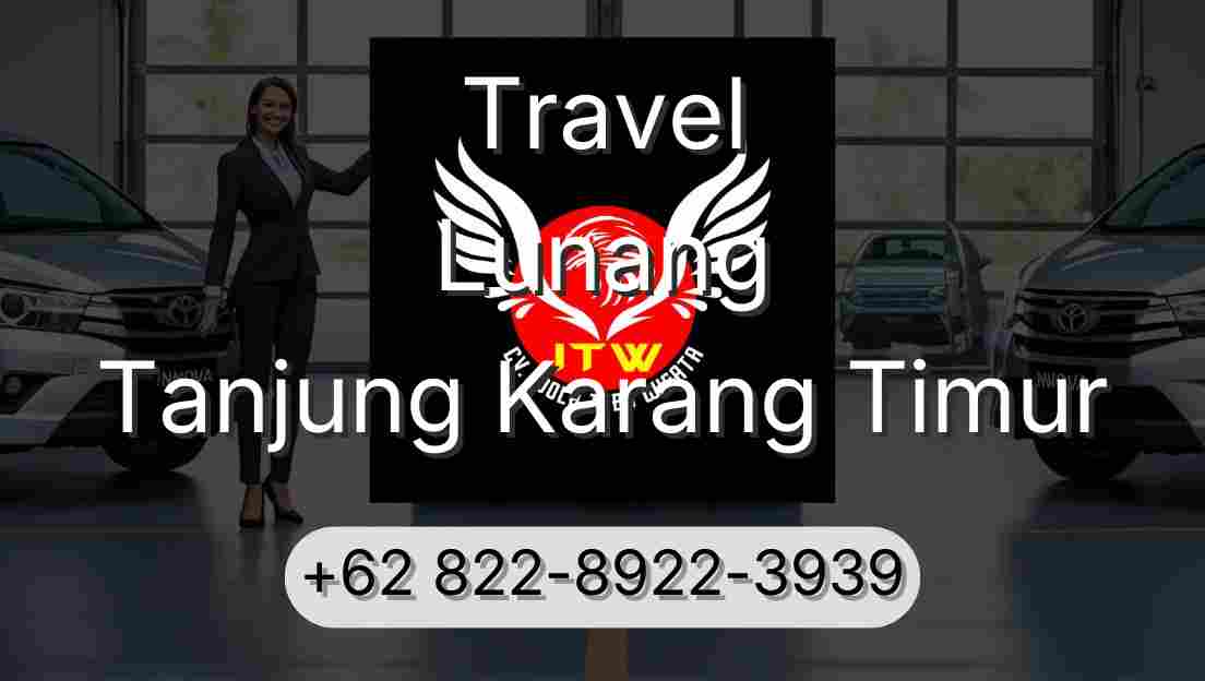 Travel Lunang Tanjung Karang Timur