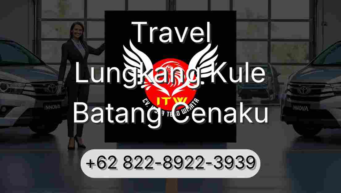 Travel Lungkang Kule Batang Cenaku