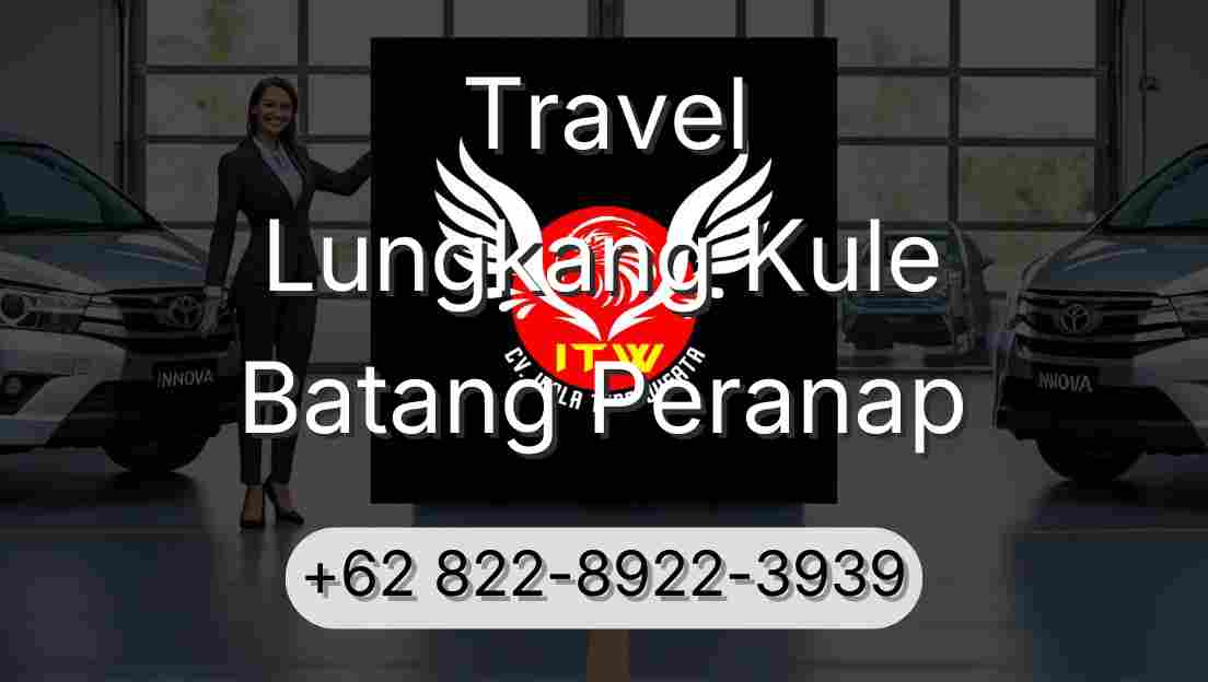 Travel Lungkang Kule Batang Peranap