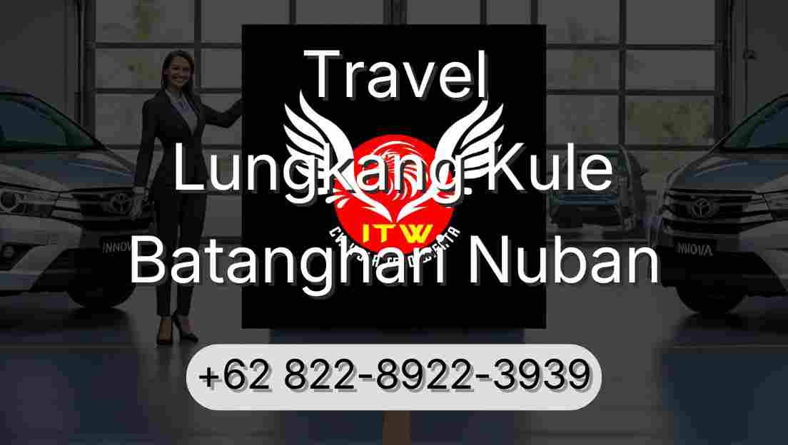 Travel Lungkang Kule Batanghari Nuban