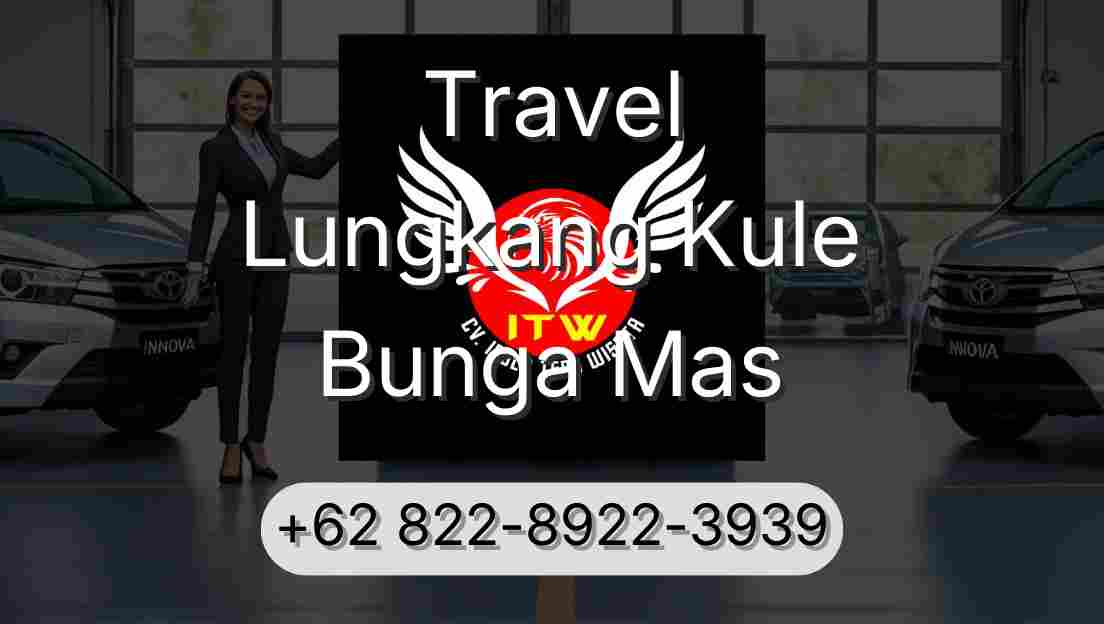 Travel Lungkang Kule Bunga Mas