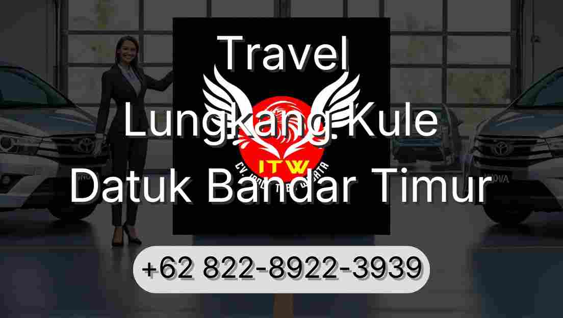 Travel Lungkang Kule Datuk Bandar Timur