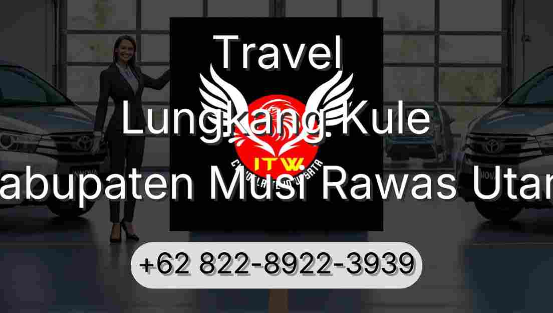Travel Lungkang Kule Kabupaten Musi Rawas Utara