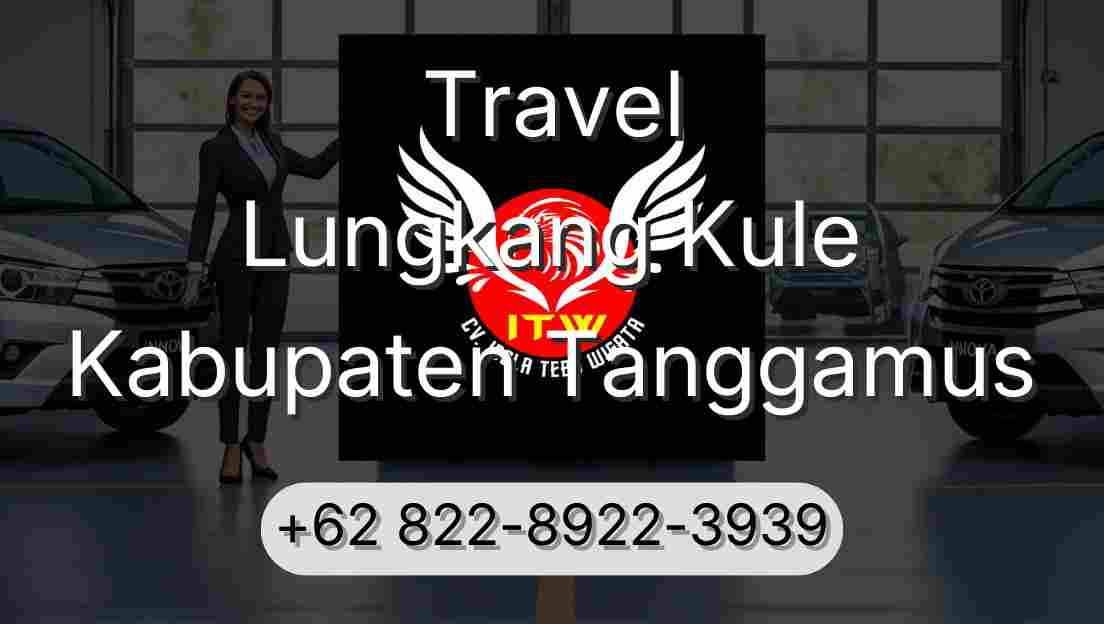 Travel Lungkang Kule Kabupaten Tanggamus