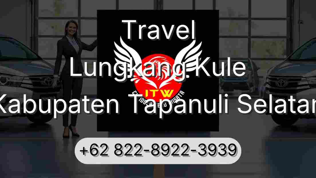Travel Lungkang Kule Kabupaten Tapanuli Selatan