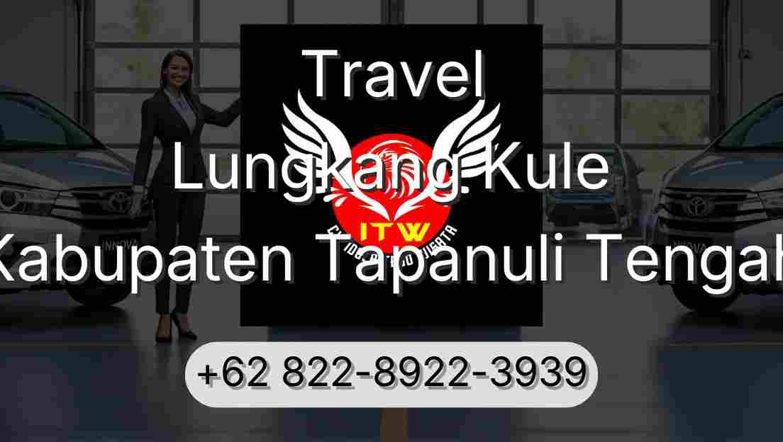 Travel Lungkang Kule Kabupaten Tapanuli Tengah