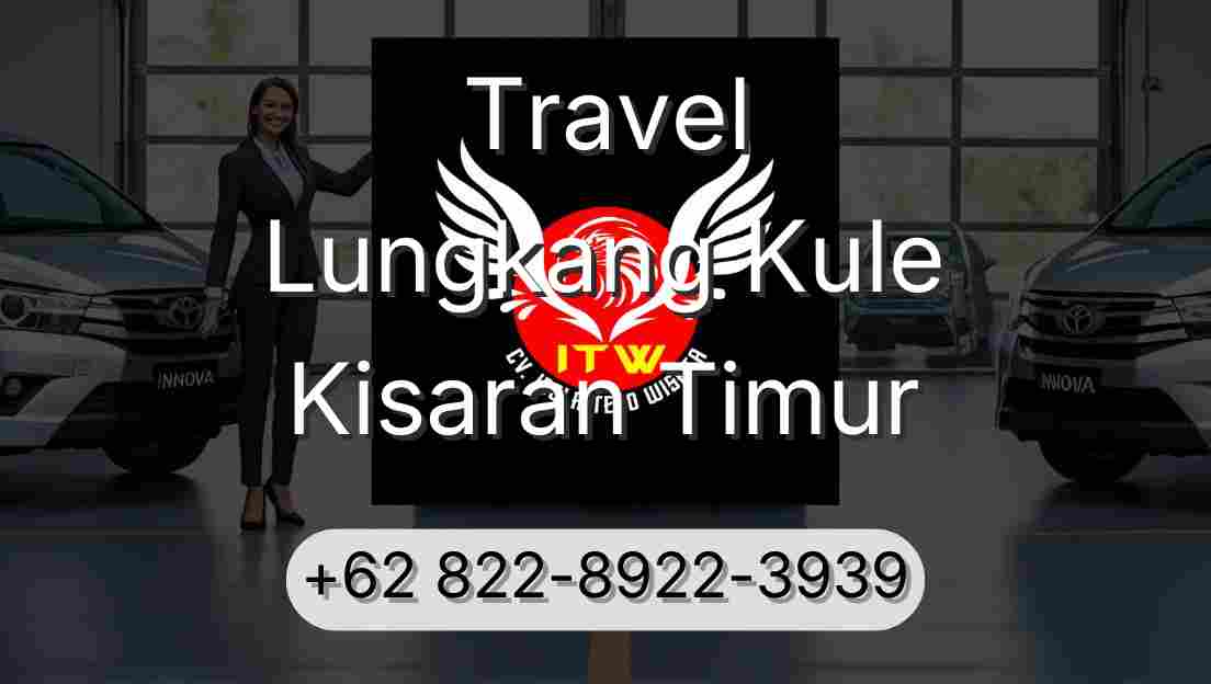Travel Lungkang Kule Kisaran Timur