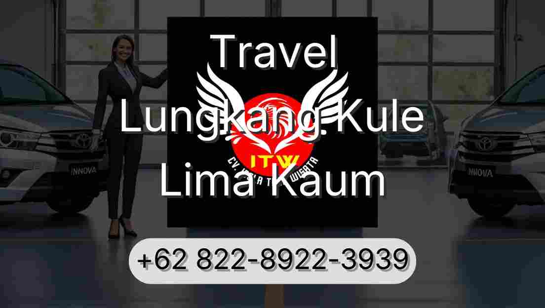Travel Lungkang Kule Lima Kaum