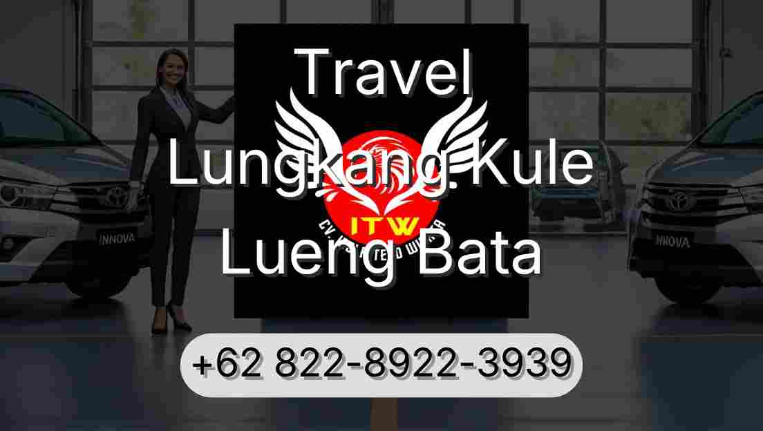 Travel Lungkang Kule Lueng Bata