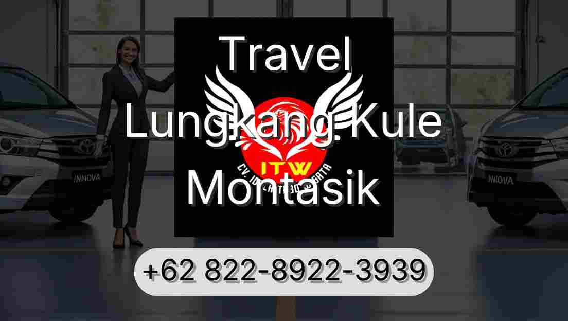 Travel Lungkang Kule Montasik