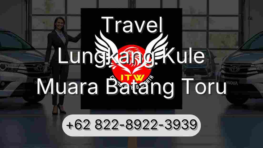 Travel Lungkang Kule Muara Batang Toru