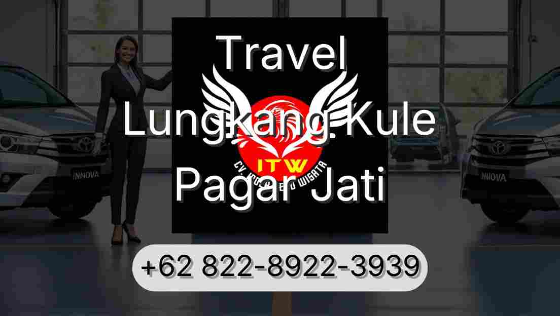 Travel Lungkang Kule Pagar Jati