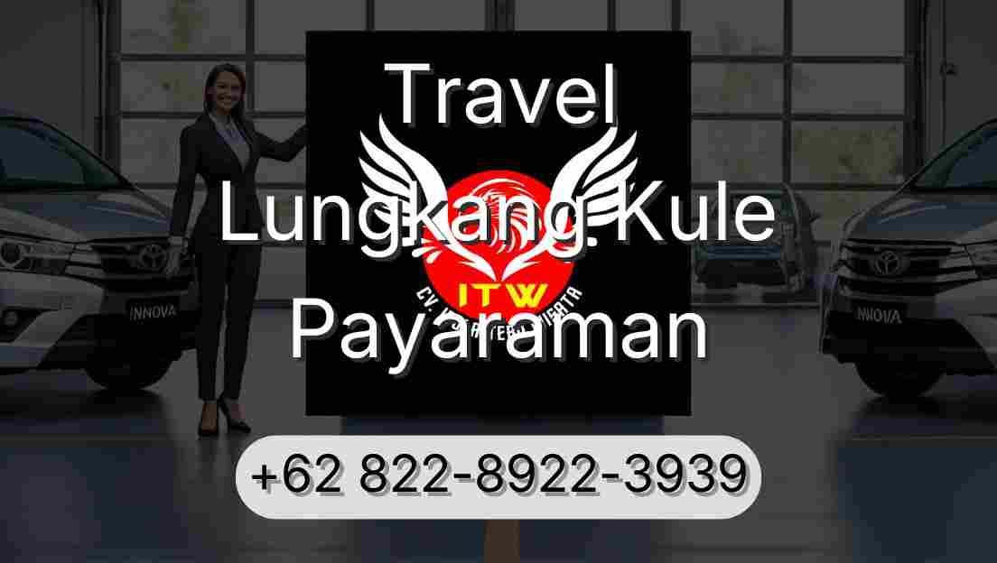 Travel Lungkang Kule Payaraman