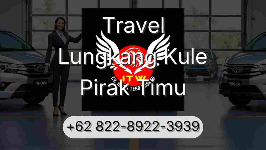 Travel Lungkang Kule Pirak Timu