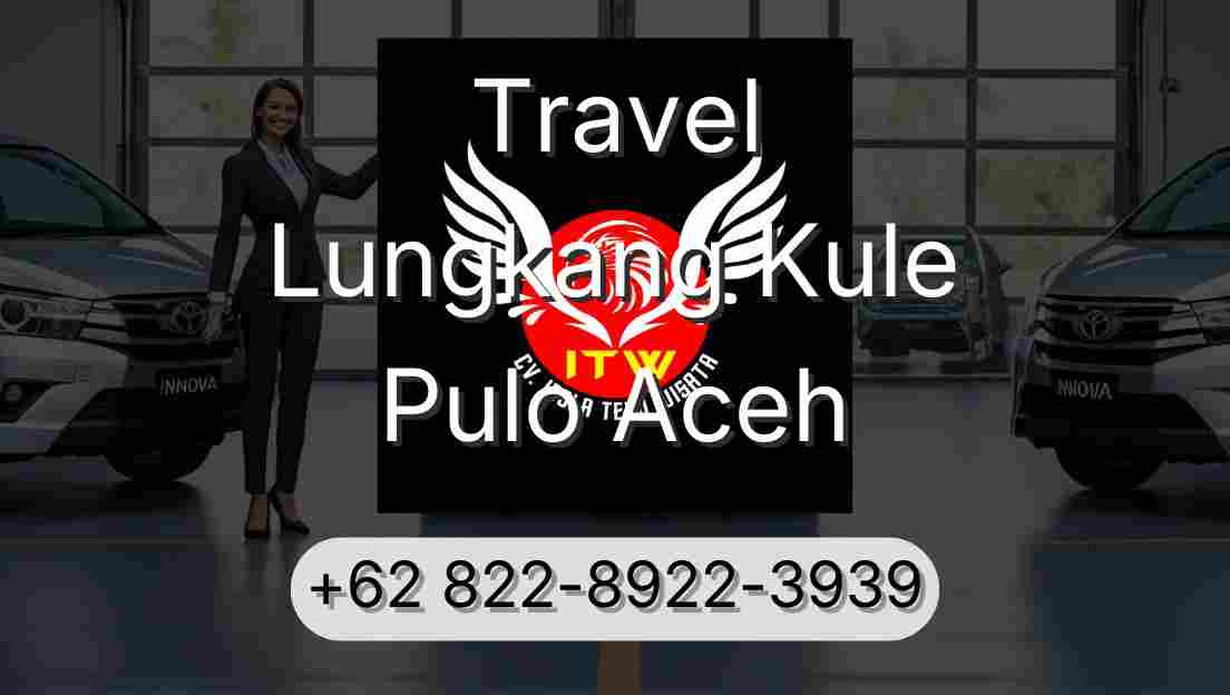 Travel Lungkang Kule Pulo Aceh