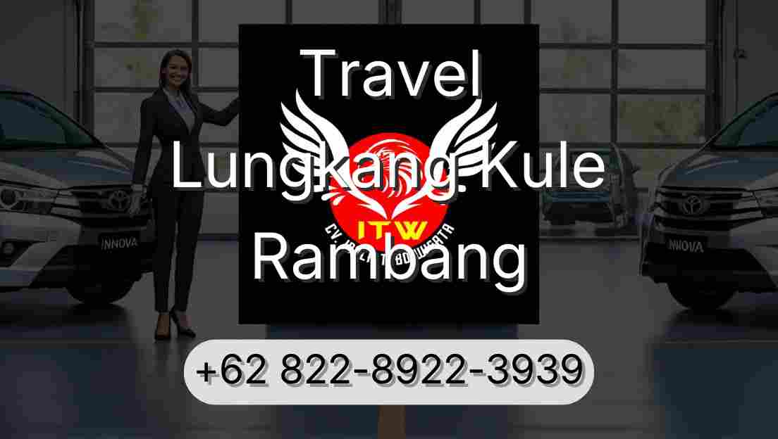 Travel Lungkang Kule Rambang