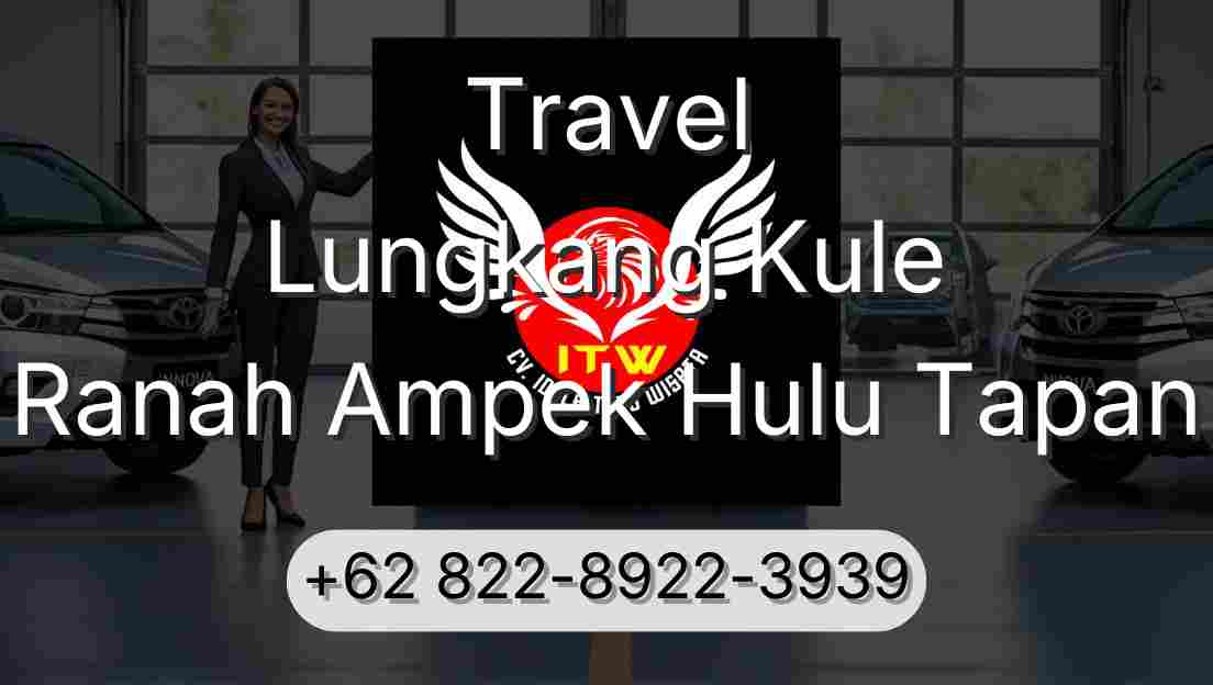 Travel Lungkang Kule Ranah Ampek Hulu Tapan