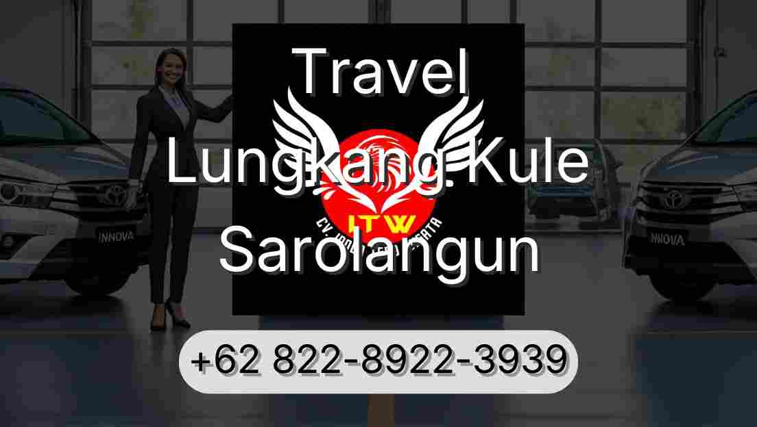 Travel Lungkang Kule Sarolangun