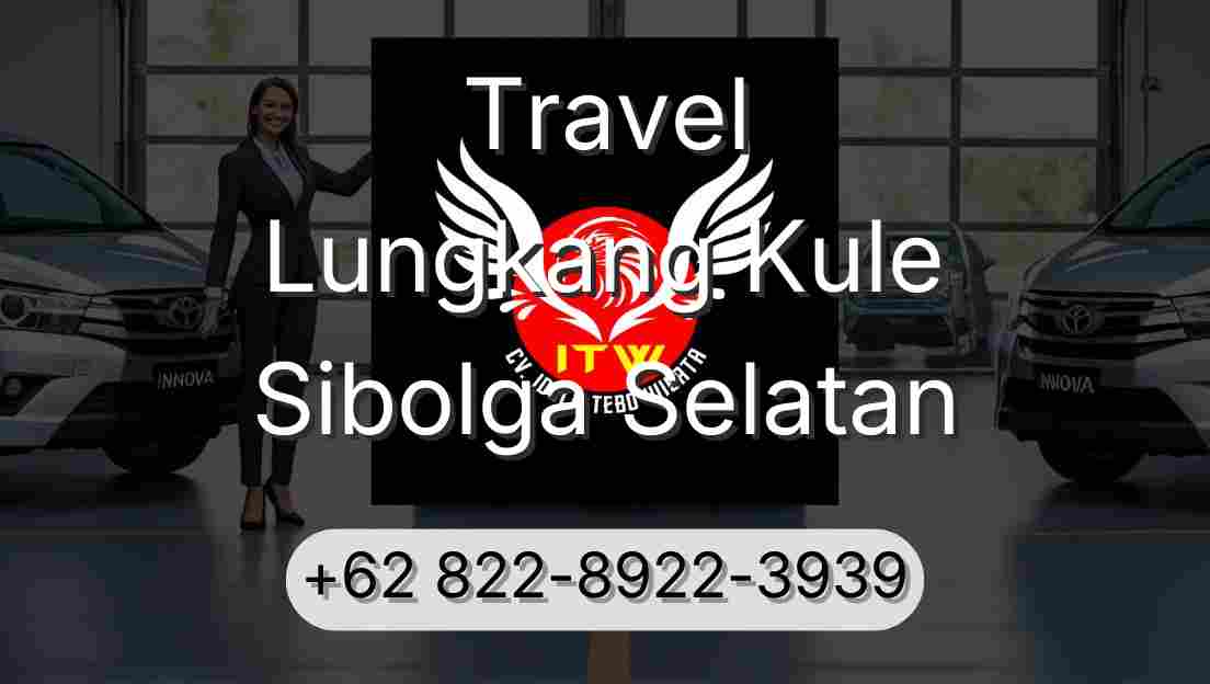 Travel Lungkang Kule Sibolga Selatan