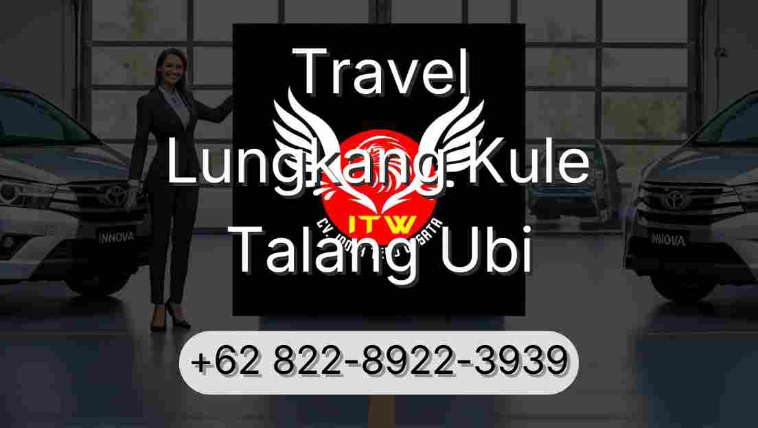 Travel Lungkang Kule Talang Ubi