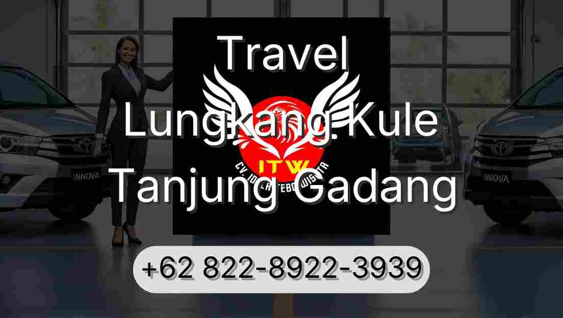 Travel Lungkang Kule Tanjung Gadang