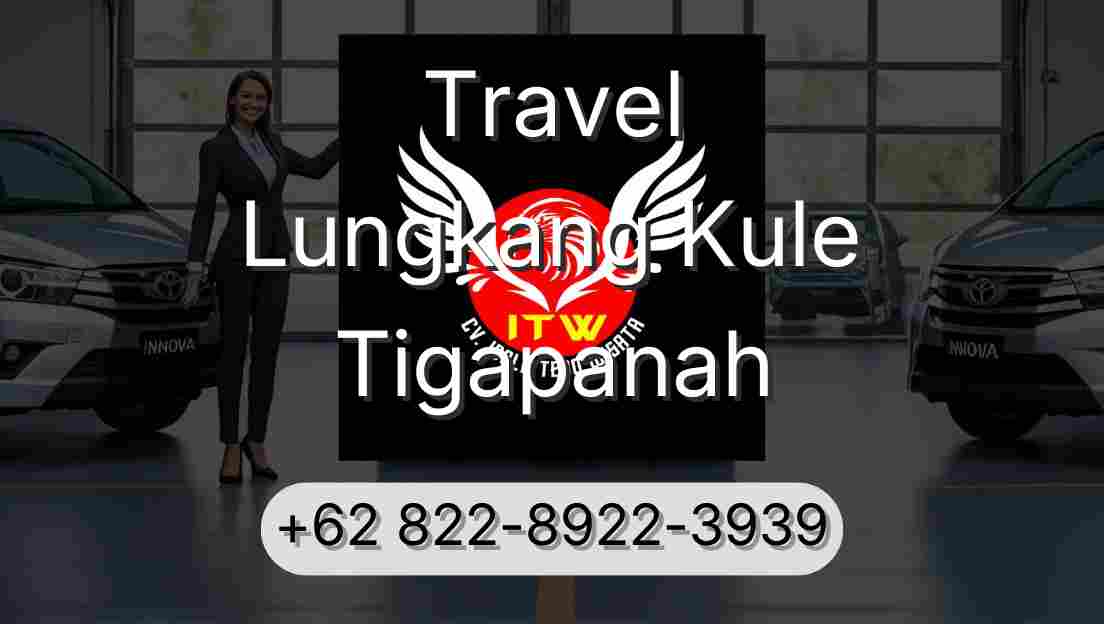 Travel Lungkang Kule Tigapanah